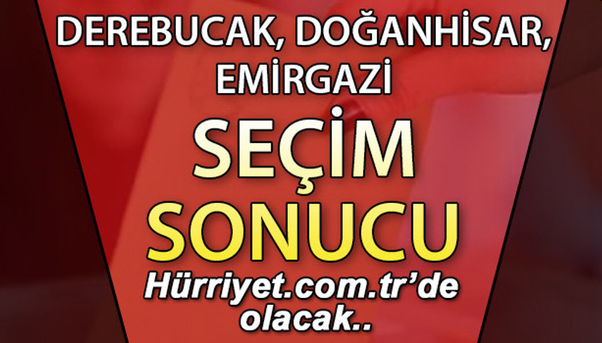 Derebucak, Doğanhisar, Emirgazi Seçim Sonuçları 2023 hurriyet.com.trde olacak... İşte Konya Derebucak, Doğanhisar, Emirgazi oy oranları, nüfus bilgileri