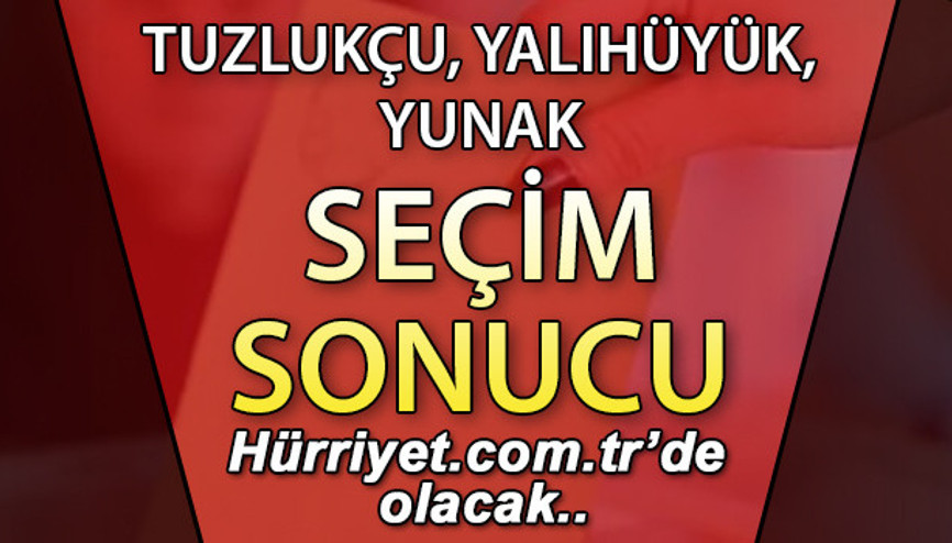 Tuzlukçu, Yalıhüyük, Yunak Seçim Sonuçları 2023 hurriyet.com.trde olacak... İşte Konya Tuzlukçu, Yalıhüyük, Yunak oy oranları, nüfus bilgileri