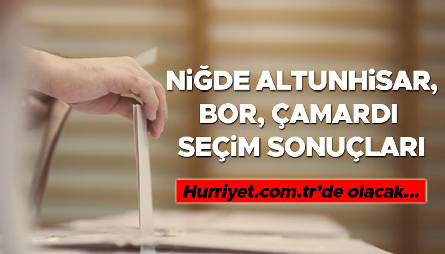 Niğde Altunhisar, Bor, Çamardı Seçim Sonuçları 2023 hürriyet.com.trde olacak... İşte Altunhisar, Bor, Çamardı oy oranları ve toplam seçmen sayısı