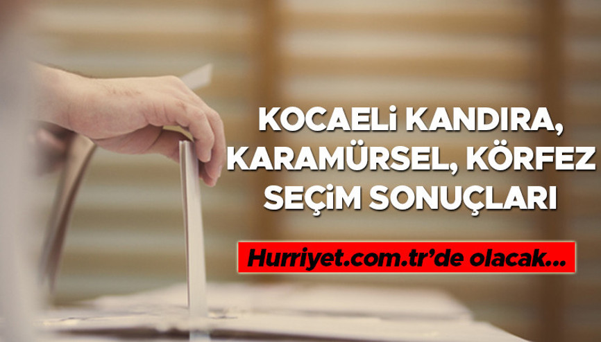 Kocaeli Kandıra, Karamürsel, Körfez Seçim Sonuçları 2023 hürriyet.com.trde olacak... İşte Kandıra, Karamürsel, Körfez oy oranları ve toplam seçmen sayısı