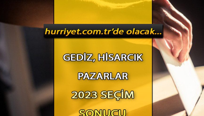 Kütahya Gediz, Hisarcık, Pazarlar Seçim Sonuçları 2023 hürriyet.com.trde olacak... İşte Gediz, Hisarcık, Pazarlar oy oranları ve toplam seçmen sayısı Kütahya Gediz, Hisarcık, Pazarlar Seçim Sonuçları 2023 hürriyet.com.trde olacak... İşte Gediz, Hisarcık, Pazarlar oy oranları ve toplam seçmen sayısı