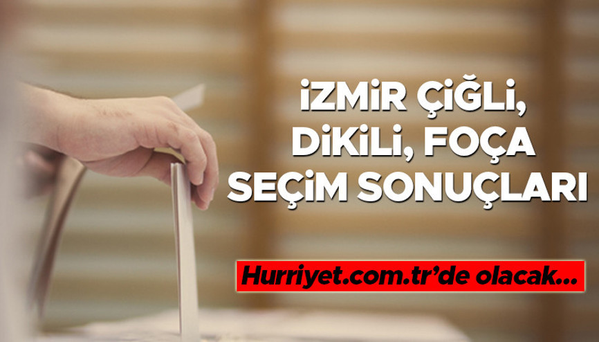 İzmir Çiğli, Dikili, Foça Seçim Sonuçları 2023 | İşte İzmir 2. Bölge Çiğli, Dikili, Foça oy oranları ve nüfus bilgileri
