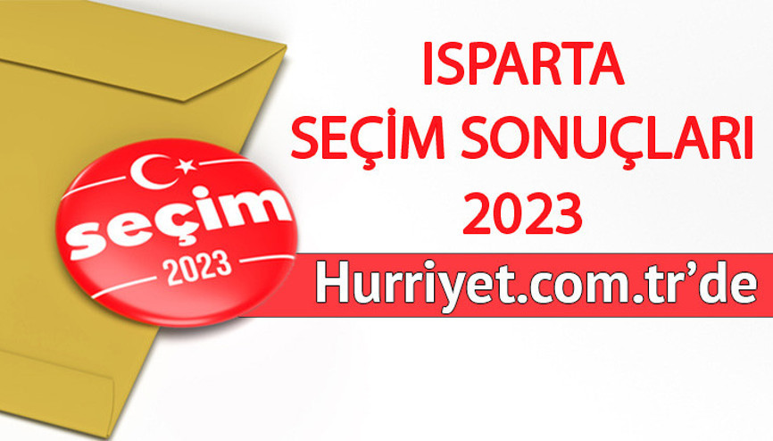 ISPARTA SEÇİM SONUÇLARI HÜRRİYETTE OLACAK | ISPARTA MİLLETVEKİLİ ADAYLARI 2023: Son seçimde Isparta AK Parti, CHP, MHP, İYİ Parti oy oranları… Isparta kaç milletvekili çıkarıyor