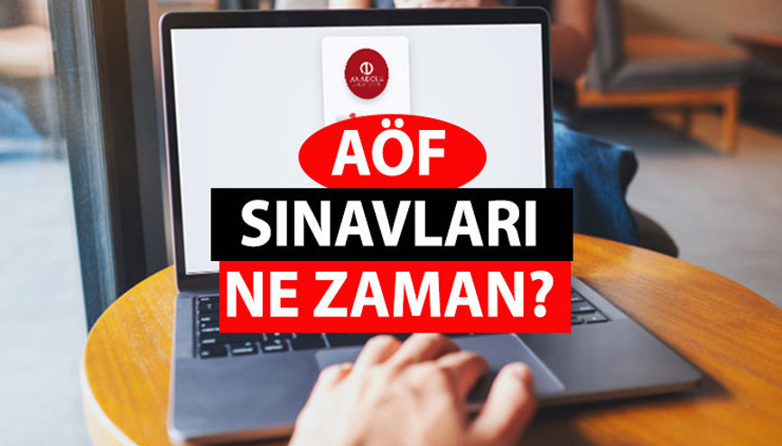 Açıköğretim sınav takvimi 2023: AÖF sınavları ne zaman yapılacak AÖF sınavları online mı, yüz yüze mi