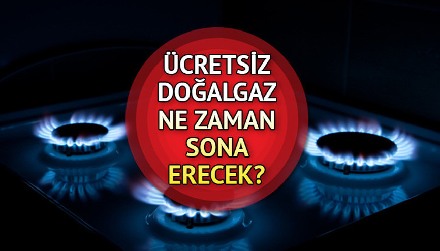 ÜCRETSİZ DOĞALGAZ TARİHLERİ 2023 | Doğalgaz indirimi hangi tarihe kadar geçerli olacak Faturalar ayın kaçına kadar bedava olacak