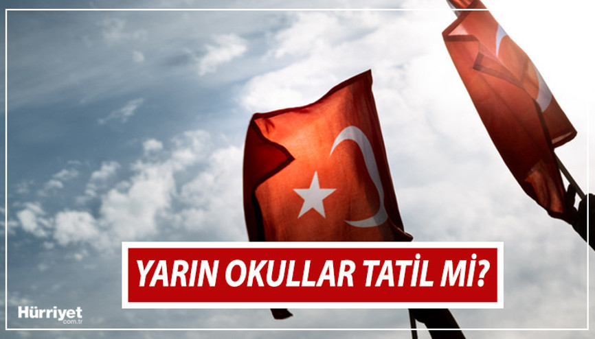 YARIN (18 MAYIS) OKULLAR TATİL Mİ | 18 Mayıs Perşembe resmi tatil mi, yarım gün mü, okul var mı İşte 2023 resmi tatil günleri