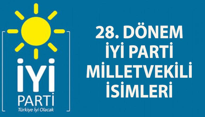 İYİ PARTİ MİLLETVEKİLİ İSİM LİSTESİ (Bütün iller) İYİ Parti hangi ilden kaç milletvekili çıkardı İYİ Parti’nin Meclis’teki koltuk sayısı kaç İşte, 28 . dönem İYİ Parti milletvekili sayısı