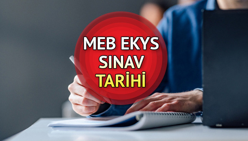 MEB EKYS sınavı ne zaman 2023 EKYS saat kaçta başlayacak ve bitecek ÖSYM AİS ile EKYS sınav belgesi sorgulama ekranı