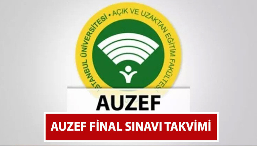 AUZEF FİNAL TARİHLERİ 2023 | İstanbul Üniversitesi AUZEF final sınavları ne zaman AUZEF bahar dönemi sonu final sınavları online mı yapılacak