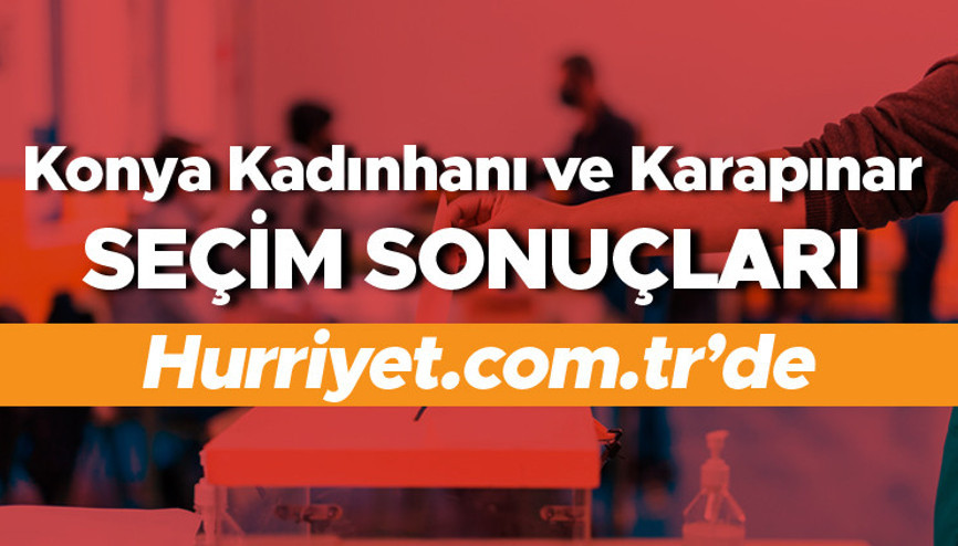 Konya Kadınhanı ve Karapınar Cumhurbaşkanlığı 28 Mayıs (2.tur) 2023 seçim sonuçları Hürriyet.com.trde olacak | İşte Kadınhanı ve Karapınar ilçesi 14 Mayıs seçim sonuçları ve son oy oranları