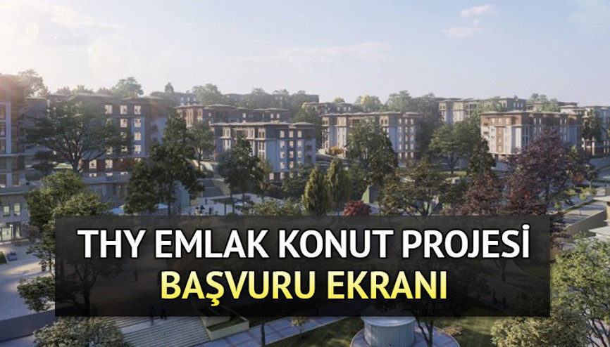 THY EMLAK KONUT PROJESİ BAŞVURU SAYFASI | 2023 THY Emlak Konut Arnavutköy konut projesi başvuru şartları neler, kura sonuçları ne zaman açıklanacak İşte 1+1, 2+1, 3+1 ödeme planı ...