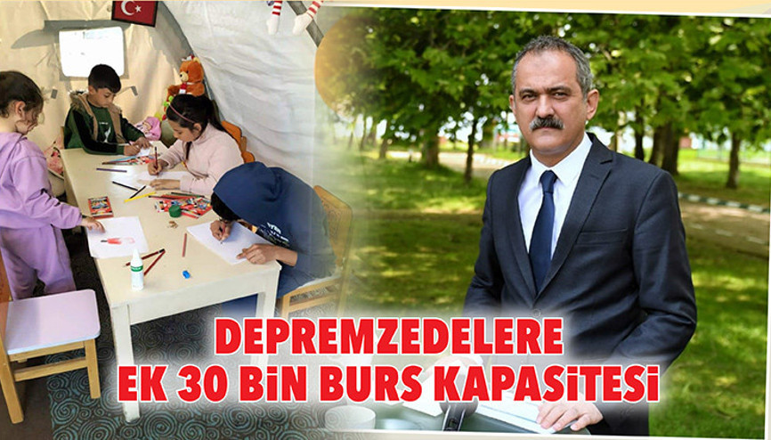 Depremzedelere ek 30 bin burs kapasitesi