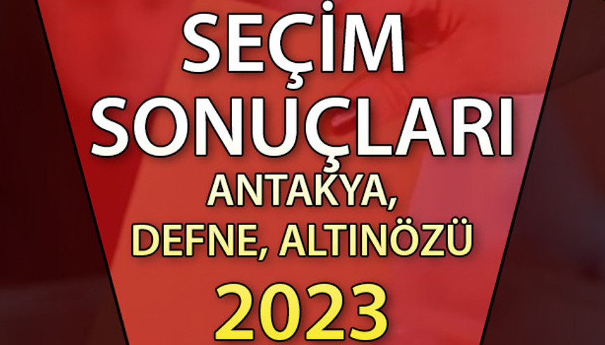 Hatay Altınözü, Defne, Antakya Cumhurbaşkanlığı 28 Mayıs (2.tur) 2023 seçim sonuçları Hürriyet.com.trde olacak | Altınözü, Defne, Antakya 14 Mayıs seçim sonuçları ve son oy oranları Hatay Altınözü, Defne, Antakya Cumhurbaşkanlığı 28 Mayıs (2.tur) 2023 seçim sonuçları Hürriyet.com.trde olacak | Altınözü, Defne, Antakya 14 Mayıs seçim sonuçları ve son oy oranları