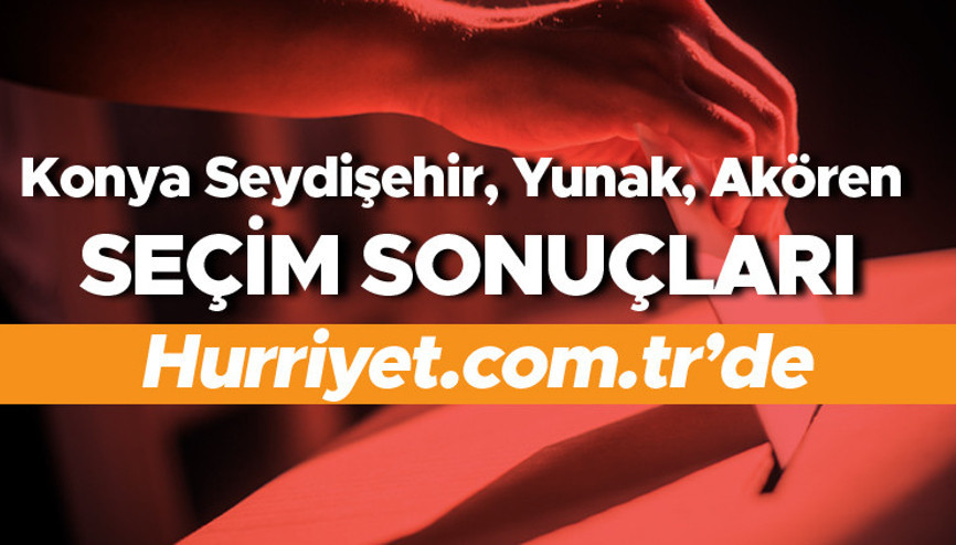 Konya Seydişehir, Yunak, Akören Cumhurbaşkanlığı 28 Mayıs (2.tur) 2023 seçim sonuçları Hürriyet.com.trde olacak | Seydişehir, Yunak, Akören ilçesi 14 Mayıs seçim sonuçları ve son oy oranları