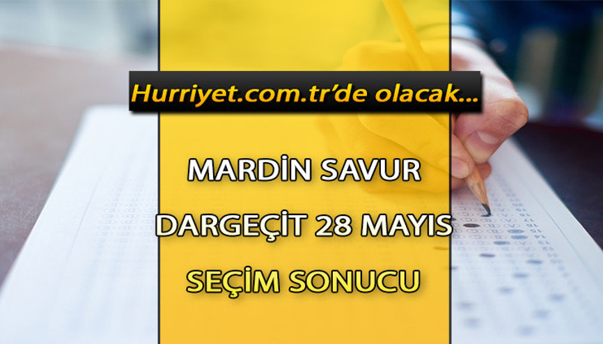 Mardin Savur, Dargeçit Cumhurbaşkanlığı 28 Mayıs (2.tur) 2023 seçim sonuçları Hürriyet.com.trde olacak | İşte Savur, Dargeçit 14 Mayıs seçim sonuçları ve son oy oranları