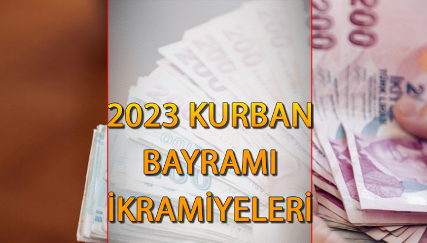 KURBAN BAYRAMI EMEKLİ İKRAMİYESİ NE ZAMAN YATACAK || 2023 Emekli bayram ikramiyesi yattı mı, Kurban Bayramı ikramiyesi ne kadar, kaç TL