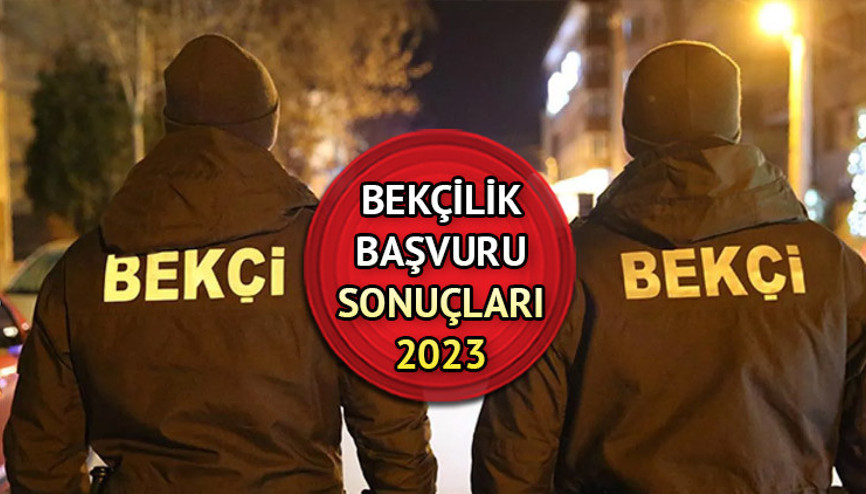 Gözler EGMde Bekçilik başvuru sonuçları açıklandı mı, ne zaman açıklanacak Bekçi alımı 2023 son durumu