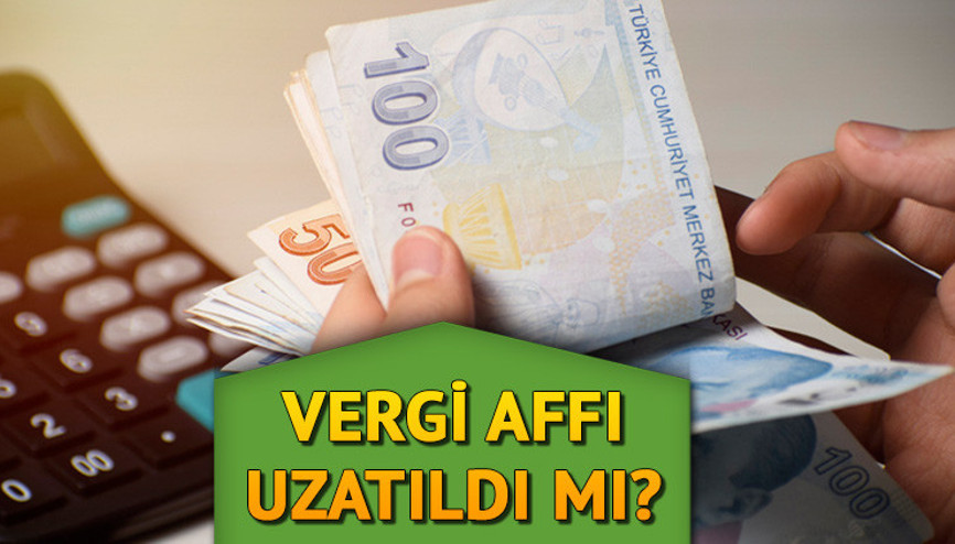 VERGİ AFFI UZATILDI MI 2023 Borç yapılandırma son başvuru günü ne zaman, ilk ödemeler hangi tarihte yapılacak İşte yapılandırma ödeme planı