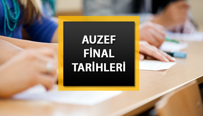 AUZEF FİNAL SINAVLARI ne zaman, online mı olacak bahar dönemi sonu sınav tarihleri belli oldu mu İşte Haziran 2023 AUZEF sınav takvimi