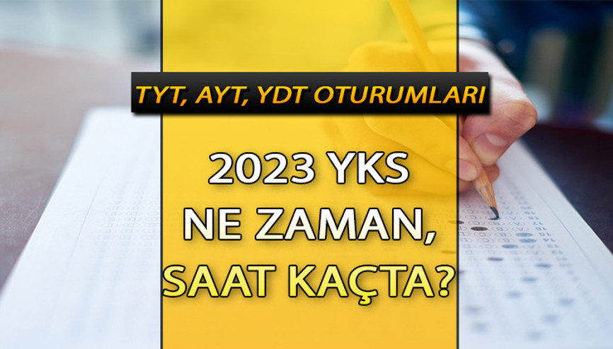 2023 YKS (TYT, AYT, YDT) TARİHLERİ VE SAATLERİ || YKS ne zaman 2023, kaç gün kaldı ÖSYM YKS 2023 sınav giriş belgesi sorgulama ekranı