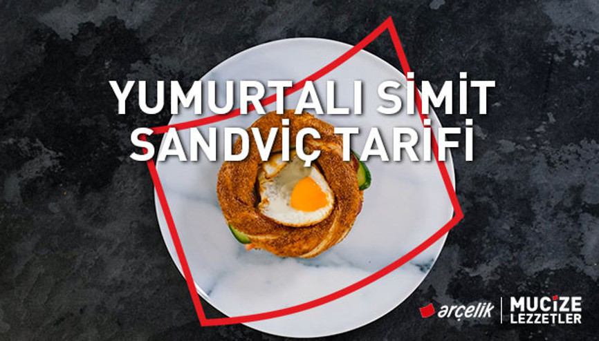 Yumurtalı simit sandviç tarifi | Mucize Lezzetler
