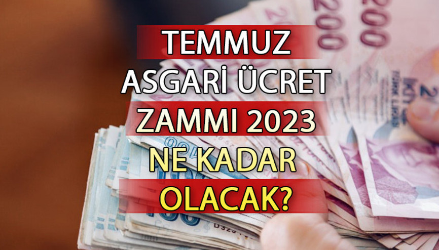 ASGARİ ÜCRET ZAMMI TEMMUZ 2023 || Asgari ücret zammı ne kadar olacak Asgari ücret zammı temmuz ne zaman belli olacak 2023
