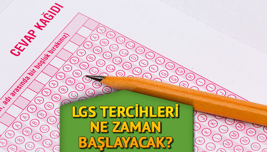 LİSE TERCİH TARİHLERİ: LGS tercih başvuruları ne zaman başlayacak, takvim belli oldu mu LGS tercih kılavuzu hangi gün yayınlanacak