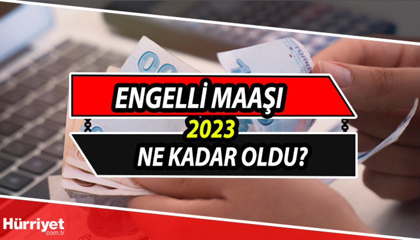 Engelli maaşı Temmuz 2023 zammı sonrası ne kadar oldu (RAKAM AÇIKLANDI) Engelli temmuz maaşı asgari ücret sonrası belli oldu