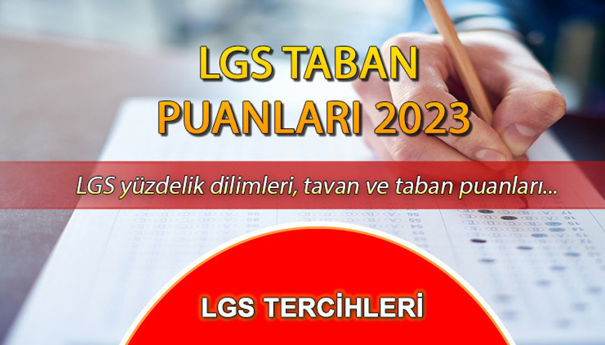 LGS TABAN PUANLARI VE YÜZDELİK DİLİM 2023 (MEB) || Anadolu Lisesi, Fen Lisesi, İmam Hatip Lisesi ve Meslek Lisesi MEB LGS taban puanları 2023 LGS taban puanları, başarı sıralaması, yüzdelik dilimleri ve kontenjanları açıklandı mı