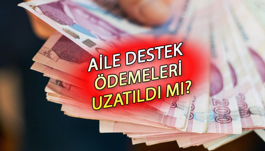 Aile Destek Paketi uzatıldı mı, devam edecek mi Aile Destek ödemeleri Temmuz ne zaman yatacak