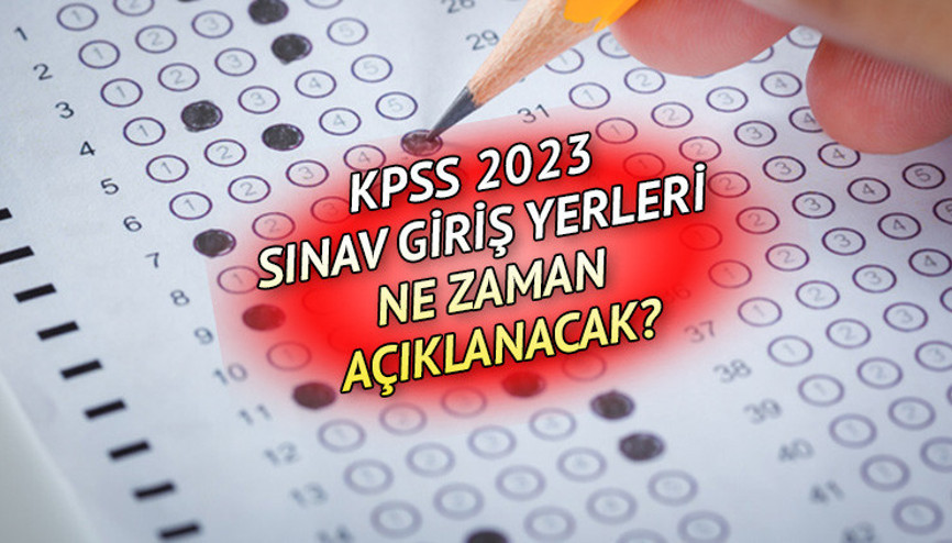 KPSS 2023 sınav yeri sorgulama: KPSS sınava giriş belgesi erişime açıldı mı, ne zaman açıklanacak İşte ÖSYM takvimi ile sınav tarihi...