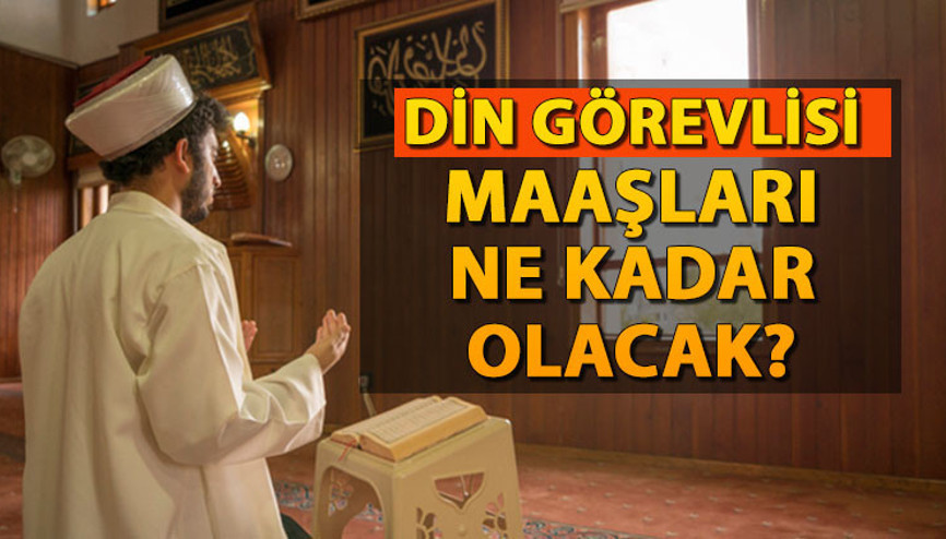 İMAM, VAİZ, MÜEZZİN MAAŞ ZAMMI SON DURUM 2023  | Memur maaş zammı teklifi TBMM’ye geldi… İmam, vaiz ve müezzin maaşları ne kadar oldu, kaç TL
