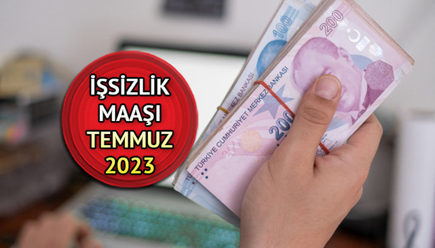 En düşük işsizlik maaşı ve alma şartları 2023 || İşsizlik maaşı Temmuz 2023 ne kadar oldu, kaç TL zamlandı