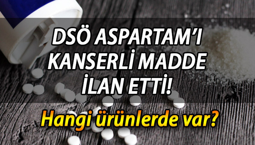 ASPARTAM İÇEREN ÜRÜNLER LİSTESİ 2023 | DSÖ Aspartam’ı kanserli madde ilan etti Aspartam nedir, hangi ürünlerde var ASPARTAM İÇEREN ÜRÜNLER LİSTESİ 2023 | DSÖ Aspartam’ı kanserli madde ilan etti Aspartam nedir, hangi ürünlerde var