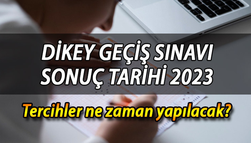 Dikey Geçiş Sınav sonuçları için gözler ÖSYM’de DGS sonuçları ne zaman açıklanacak DGS sonuç tarihi 2023 Dikey Geçiş Sınav sonuçları için gözler ÖSYM’de DGS sonuçları ne zaman açıklanacak DGS sonuç tarihi 2023