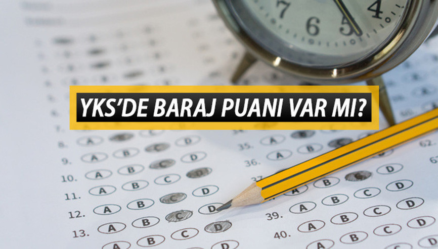 YKSde baraj puanı var mı, kalktı mı YKS 2023 TYT AYT YDT için baraj puanı gerekiyor mu, uygulanacak mı YKSde baraj puanı var mı, kalktı mı YKS 2023 TYT AYT YDT için baraj puanı gerekiyor mu, uygulanacak mı