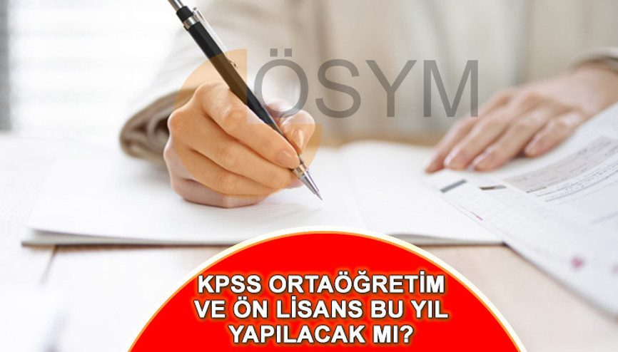 KPSS lise ve ön lisans sınavları ne zaman yapılacak 2023 KPSS ortaöğretim ve ön lisans sınavları bu yıl yapılacak mı