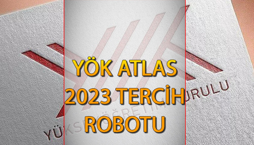 YÖK Atlas 2023 tercih robotu || YÖK Atlas tercih robotu nasıl kullanılır YÖK Atlas 2023 lisans- önlisans sıralama ve taban puanları