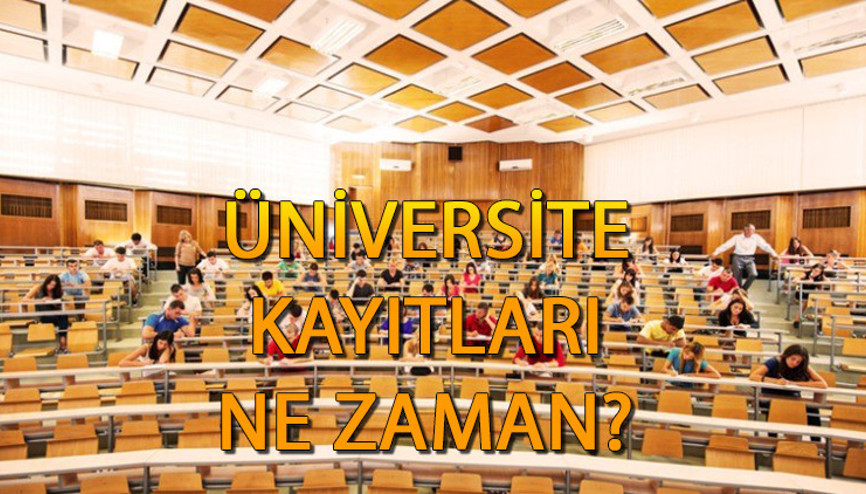 2023-2024 Üniversite kayıtları ne zaman başlıyor, ne zaman bitiyor ÖSYM Üniversite kayıt tarihleri