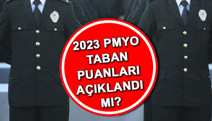 PMYO başvuruları 2023 ne zaman başlayacak Polislik taban puanları ve kontenjanları belli oldu mu Gözler PMYO başvuru kılavuzunda