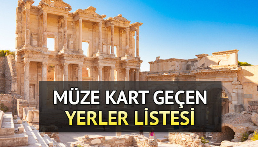 Efes Antik Kenti, Kız Kulesi ve Galata Kulesinde Müze Kart geçerli mi Müze kart nerelerde geçerli, nasıl alınır İşte Müzekart ile gezilecek yerlerin listesi 2023...