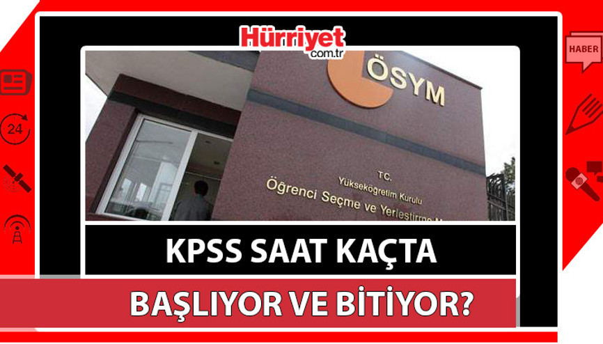 KPSS Alan Sınavı kaç dakika KPSS A Grubu Sınavı saat kaçta bitecek KPSS Alan Sınavı süresi bilgileri