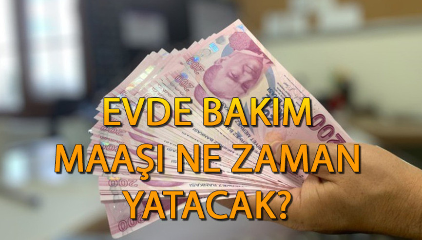Evde bakım maaşı Ağustos ayı zamlı mı yatacak Evde bakım maaşı ne zaman yatacak  Zamlı evde bakım maaşı ne kadar oldu 2023 Evde bakım maaşı yatan iller listesi sorgulama