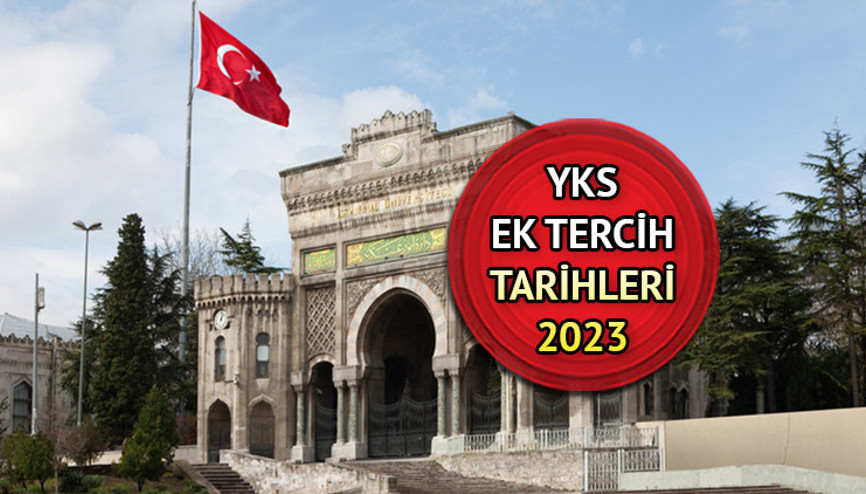 YKS EK TERCİHLER 2023 || YKS ek üniversite tercihleri (2. tercih) ne zaman yapılacak Üniversite ek yerleştirme tercih tarihi belli oldu mu
