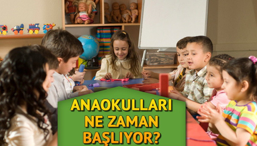 ANAOKULU BAŞLANGIÇ TAKVİMİ 2023: Anaokulları ne zaman açılacak Okul öncesi (ana sınıfı) uyum haftası hangi gün başlayacak
