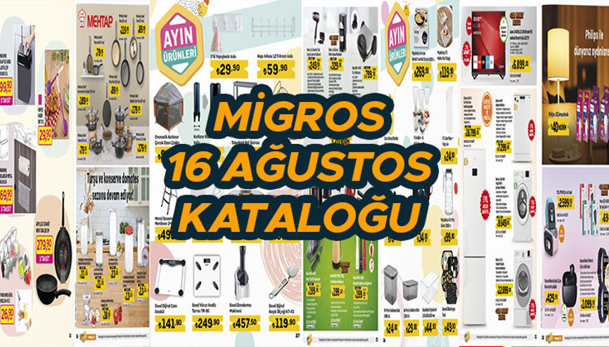 Migros 16 Ağustos Kataloğu indirimli ürünler listesi ve fiyatları:Migros’ta tencere-tava çeşitleri, elektronik mutfak ürünleri ve onlarca farklı ürün satışta