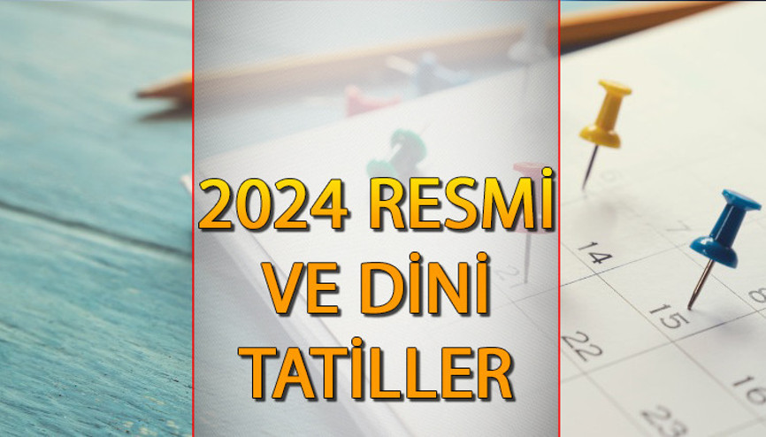 2023-2024 RESMİ VE DİNİ TATİLLER || Resmi tatil günleri hangileri, önümüzdeki yıl kaç gün tatil var