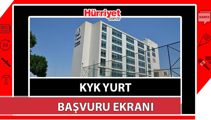 KYK YURT BAŞVURU EKRANI 2023-2024: YURTKUR kız ve erkek yurdu başvurusu nereden, nasıl yapılır E-Devlet GSB KYK yurt başvurusu
