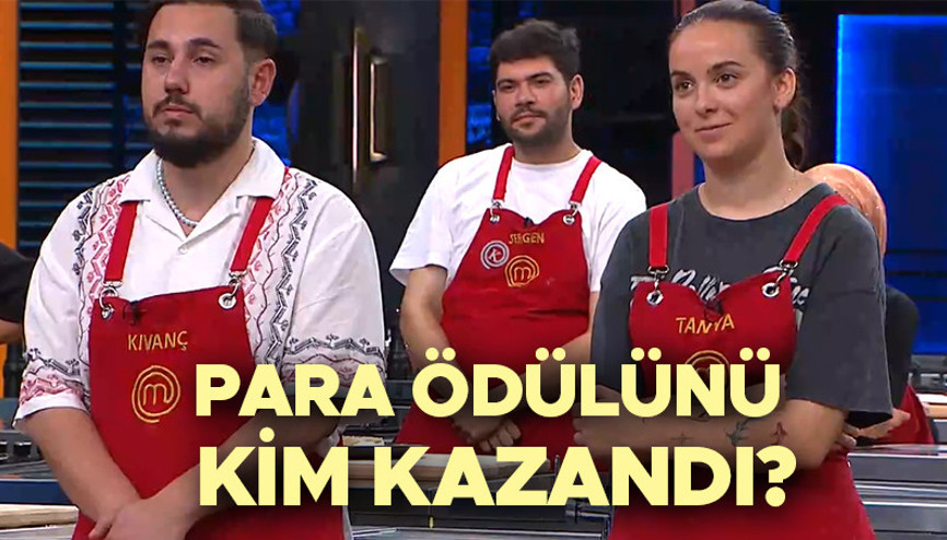 MASTERCHEF ÖDÜLÜ KİM KAZANDI | Dün akşam (25 Ağustos) MasterChef 100 bin TL para ödülünü Tanya mı, Kıvanç mı kazandı Ödülü alan isim belli oldu