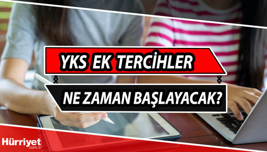 YKS ek tercih (2. tercih) tarihleri açıklandı mı, ne zaman yapılacak 2023 YKS ek tercih kılavuzu yayınlandı mı, kimler ek yerleştirme tercihi yapacak